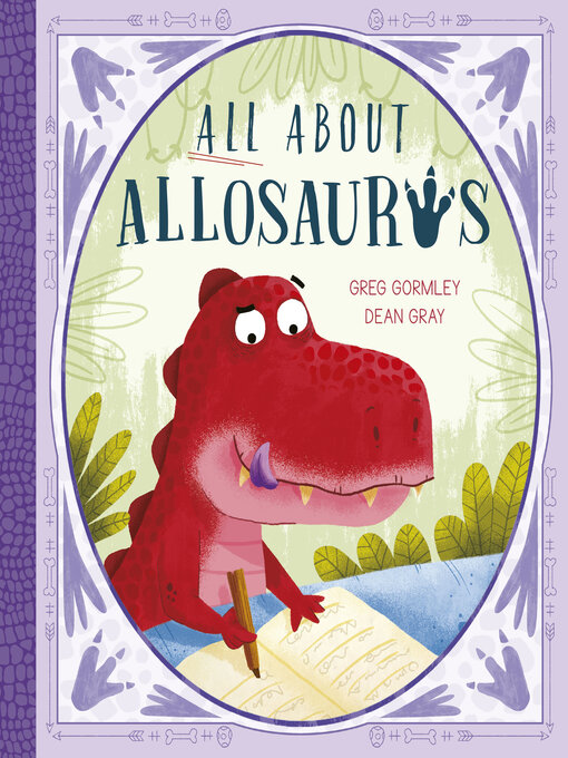 Title details for All About Allosaurus by Greg Gormley - Available